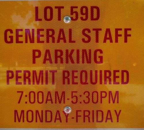 Lot 59D General Staff Parking Permit Required 7:00AM-5:30PM Monday-Friday